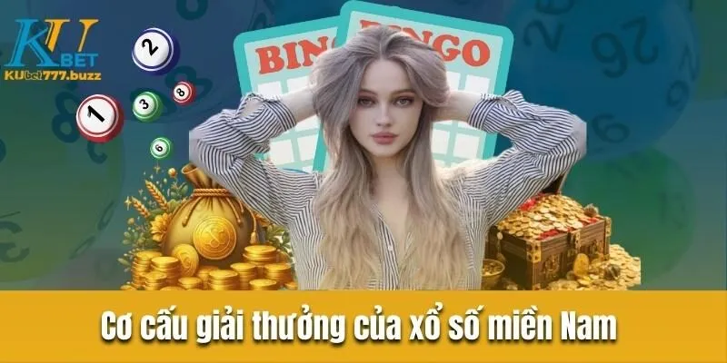 Xổ số miền Nam - Tổng hợp thông tin người chơi cần biết  Cơ cấu giải thưởng của xổ số miền Nam