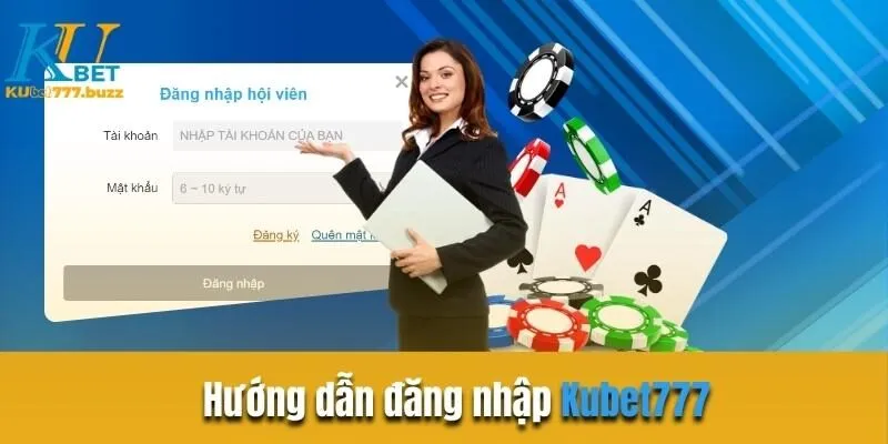 Hướng dẫn đăng nhập Kubet777 cực dễ cho người mới Hướng dẫn đăng nhập vào nhà cái chi tiết