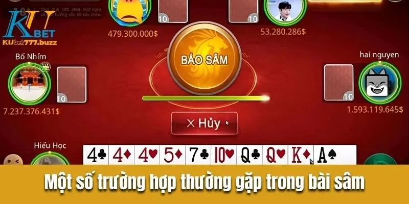 Bài Sâm Kubet777 - Hướng Dẫn Cách Chơi Trăm Trận Trăm Thắng  Một số trường hợp thường gặp trong bài sâm