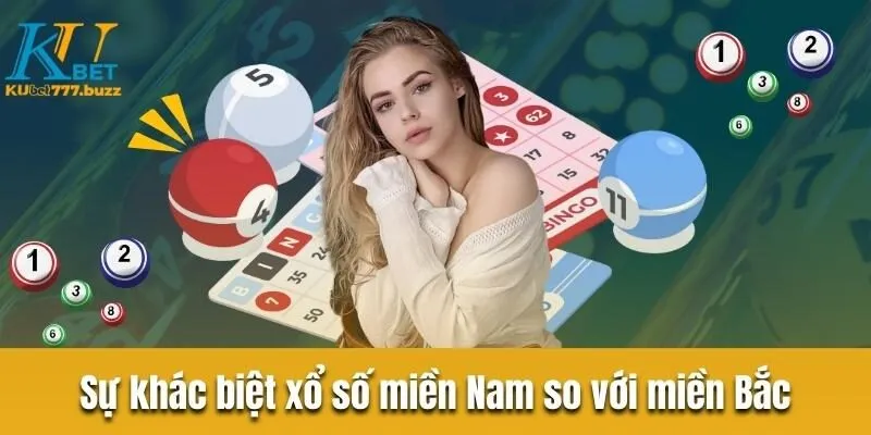 Xổ số miền Nam - Tổng hợp thông tin người chơi cần biết  Sự khác biệt xổ số miền Nam so với miền Bắc