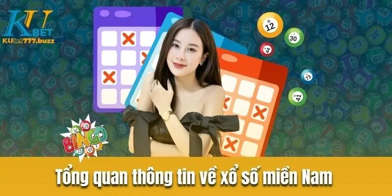 Xổ số miền Nam - Tổng hợp thông tin người chơi cần biết  Tổng quan thông tin về xổ số miền Nam
