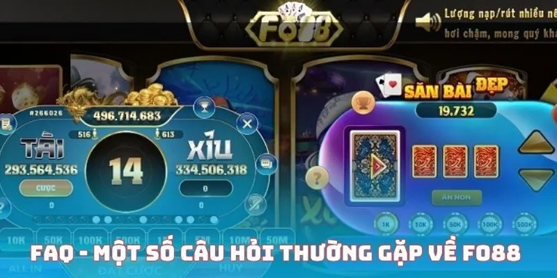 Fo88 - Thương Hiệu Cá Cược Trực Tuyến Chất Lượng 5 Sao FAQ - Một số câu hỏi về trang chủ Fo88 từ thành viên